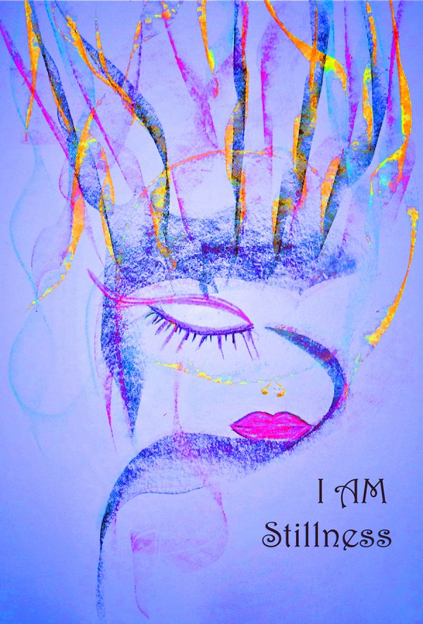 I am Stillness - I AM ART - Melania Adony